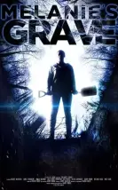 Melanie’s Grave – The Chronicles of Melanie 1080P izle Melanie’s Grave – The Chronicles of Melanie 1080P izle