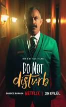 Do Not Disturb (2023) Türkçe Dublaj izle