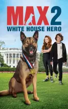 Max 2: White House Agent – Max 2 Beyaz Saray Kahramanı Türkçe Dublaj izle