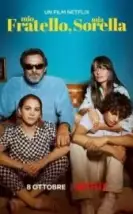 Kardeş Kardeş (2021) – My Brother My Sister | Netflix İtalya Dram Filmi Kardeş Kardeş (2021) – My Brother My Sister | Netflix İtalya Dram Filmi