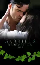 Gabriel’s Redemption: Part II