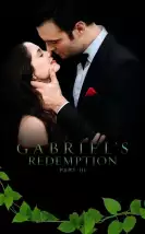 Gabriel’s Redemption: Part III
