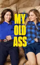 My Old Ass