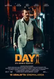 Dayı Bir Adamın Hikayesi Yerli Film 2021