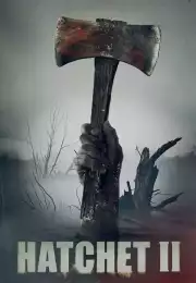 Balta 2 – Hatchet 2 Türkçe Altyazı 1080P