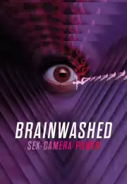 Brainwashed SexCameraPower