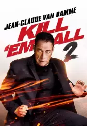 Hepsini Öldür 2 – Kill Em All 2