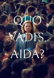 Nereye Gidiyorsun Aida? – Quo Vadis Aida 1080P izle