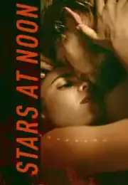 Öğle Güneşinde Yıldızlar – Stars At Noon Türkçe Dublaj 1080P