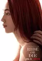 Seninle Ölesiye Ride or Die – Ride or Die Türkçe Altyazı 1080P