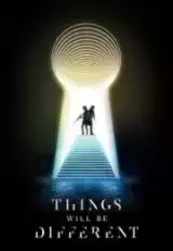 Things Will Be Different